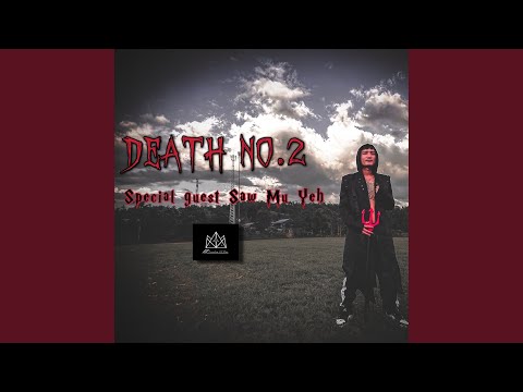 C J : Death No.2 (feat. Saw Mu Yeh)