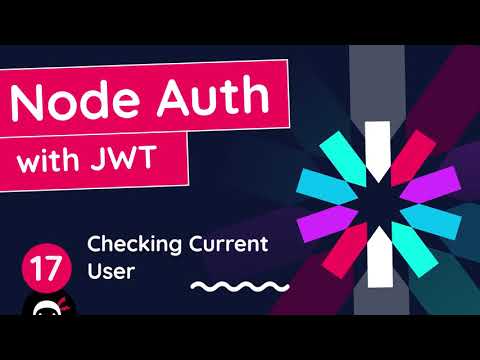 Node Auth Tutorial JWT 17 Checking the Current User