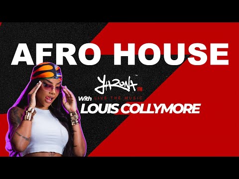 AFRO HOUSE| Louis Collymore - Too Yired Afro House Mix  EP35