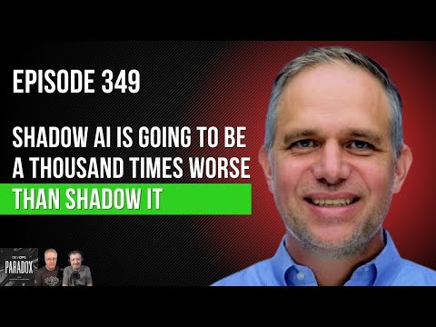 DOP 349: Shadow AI Is Going to Be a Thousand Times Worse Than Shadow IT
