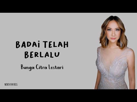 Badai Telah Berlalu - Bunga Citra Lestari (Lirik Lagu)