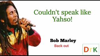 Bob Marley - Back Out ( Lyrics )