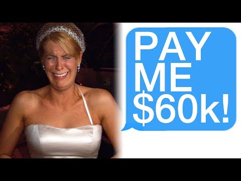r/Choosingbeggars Insane Bride DEMANDS Guests Pay Her $60,000!