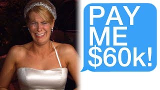 r/Choosingbeggars Insane Bride DEMANDS Guests Pay Her $60,000!