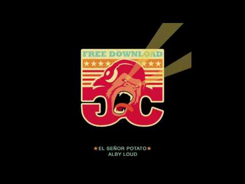 Alby Loud - El Señor Potato (Original Mix)