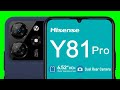 Hisense Y81 Pro Review Hisense Y81 Pro Specs Review Is Hisense Y81 Pro Good