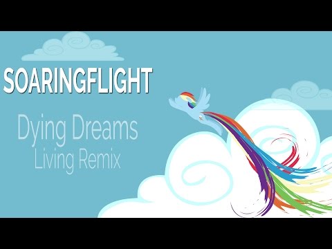 SoaringFlight - Dying Dreams (Living Remix)
