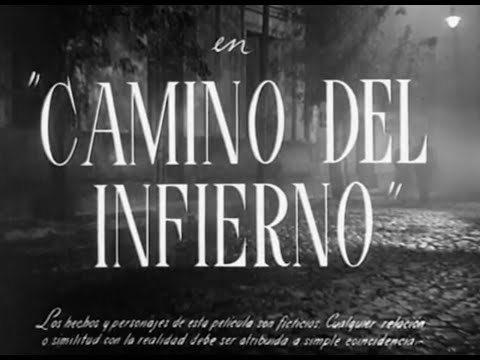 Camino Del Infierno 1946 / Cine de Oro Mexicano.