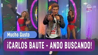 Radio Mucho Gusto - Carlos Baute &#39;&#39;Ando buscando&#39;&#39; - Mucho Gusto 2017