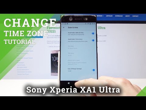 How to Set UP Time Zone Settings in Sony Xperia XA1 Ultra - Change Date & Time