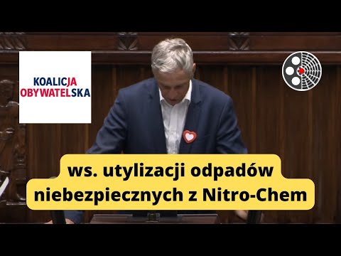 Koalicja Obywatelska - ws. utylizacji odpadów niebezpiecznych z Nitro-Chem