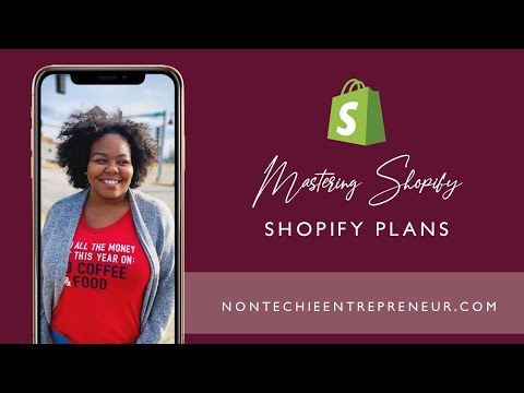 Shopify Plans | Shopify for the Non-Techies| Mastering Shopify
