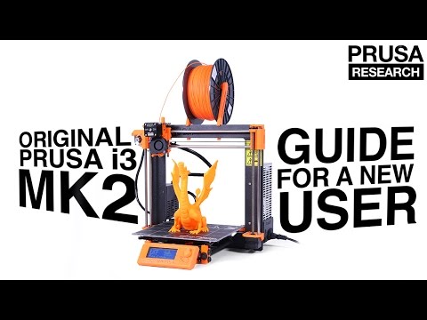 Original Prusa i3 MK2 Guide for a new user