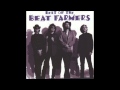 The Beat Farmers ~ God is here tonight