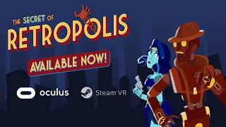 The Secret of Retropolis Launch Trailer