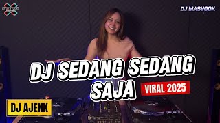 Download lagu DJ SEDANG SEDANG SAJA BREAKBEAT VERSION (VIRAL TIKTOK 2025) mp3