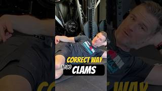 The CORRECT TECHNIQUE CLAMS - Essential Core #4 of 5 for a Lumbar Spine Disc Bulge