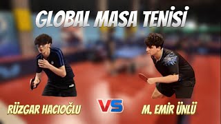 Rüzgar Hacıoğlu - Mehmet Emir Ünlü | Global Akademi Masa Tenisi