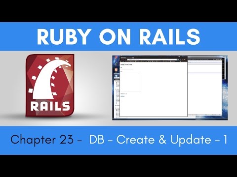 Learn Ruby on Rails from Scratch Chapter 23 Database Create and Update Part 1