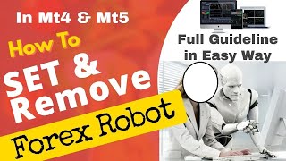 In Easy way How to Set, Remove and Stop any Forex Robot EA fro Mt4 and Mt5. by FX SCHOOL