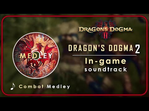 Dragon's Dogma 2 OST : Battle - Combat | Medley