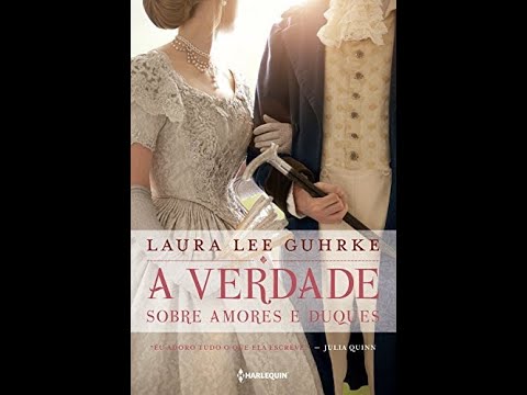 Livro: A verdade sobre amores e duques: Série Querida Conselheira Amorosa Livro 1