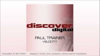 Paul Trainer - Velocity (Original Mix)