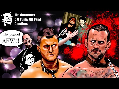 Jim Cornette's CM Punk / MJF Feud Omnibus