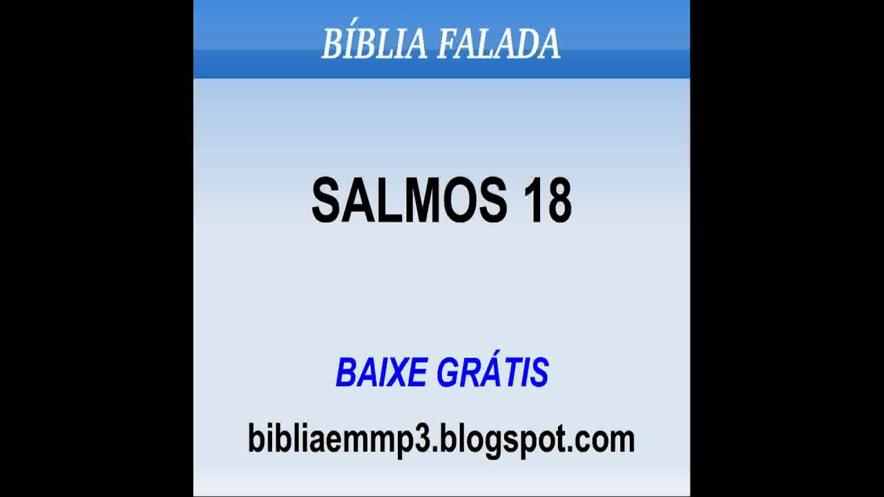 BÍBLIA FALADA - SALMOS 18