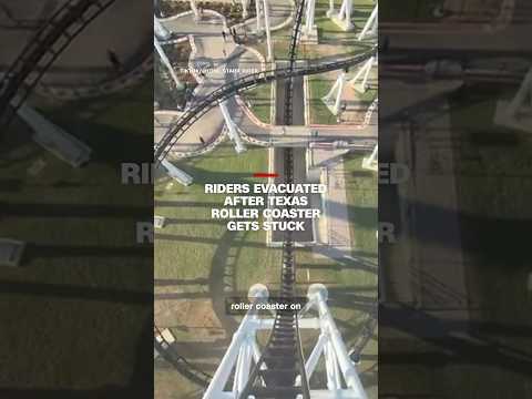 Riders evacuated after Texas roller coaster gets stuck