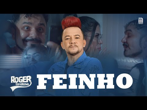 Feinho - NOVO CLIPE ( ROGER SOMDBOYS )