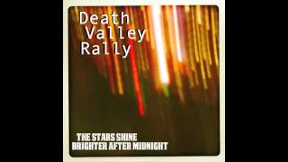Death Valley Rally - See You Clearly Now