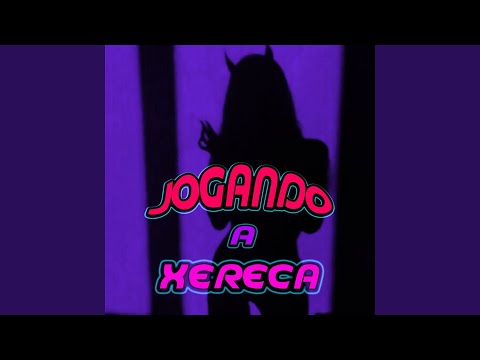 Jogando a Xereca