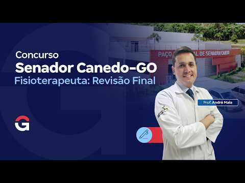 Concurso Senador Canedo GO | Fisioterapeuta: Revisão Final com André Maia
