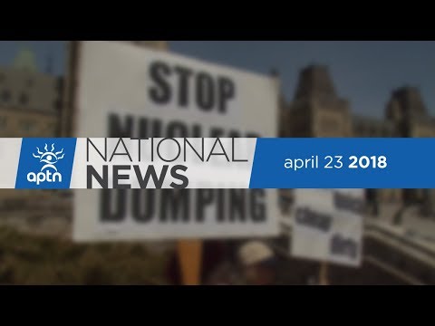 APTN National News April 23, 2018 – Road trip along Kinder Morgan pipeline, mobile recording studio