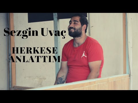 Sezgin Uvaç - Herkese Anlattım 2021 (Official Lyrics Video)