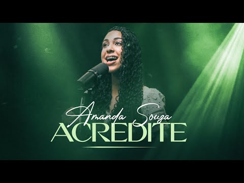 Acredite - Amanda Souza Oficial
