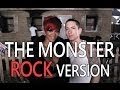 Eminem ft Rihanna - the Monster (ROCK version ...