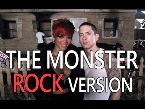 Eminem ft Rihanna - the Monster (ROCK version)