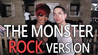 Eminem ft Rihanna - the Monster (ROCK version)