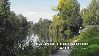 Dan Inger - Azul  (Balade sur les bords de Marne)