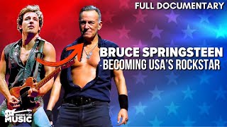 How Rock Legend Bruce Springsteen Was Born | Born In The USA | Music Documentary