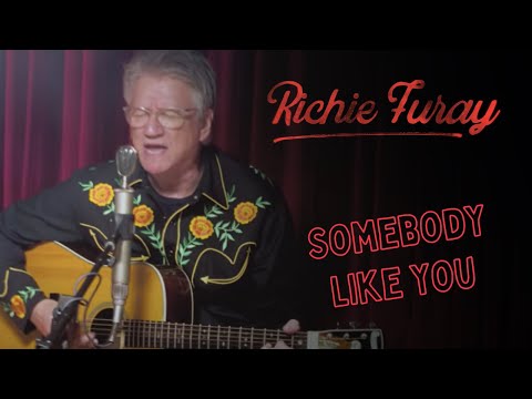 Richie Furay / Somebody Like You (Official Music Video)