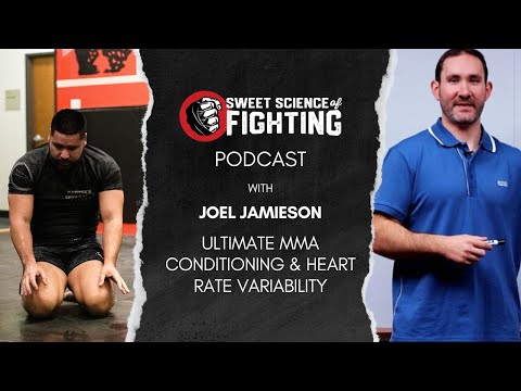 Ultimate MMA Conditioning & HRV w/ Joel Jamieson (SSOF Ep. 52)