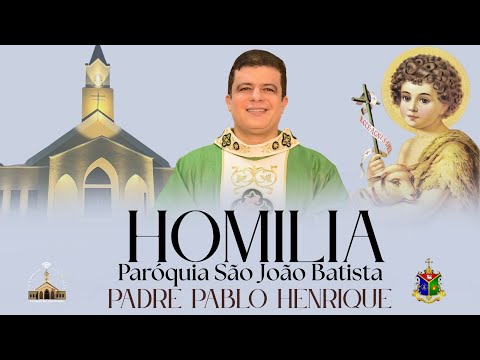HOMILIA RESTAURANDO FAMILIAS I 29/10/25 I PE PABLO HENRIQUE I PAROQUIA SÃO JOÃO BATISTA