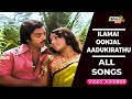 Ilamai Oonjal Aadukirathu Movie 4K Full Video Songs Kamal Haasan Ilaiyaraaja Raj 4K Songs