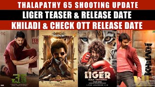 SK Times: Thalapathy 65, LIGER, Khiladi, Check OTT Release Date