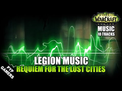 [#MUSIC] Requiem for the Lost Cities | World of Warcraft: Legion Soundtrack