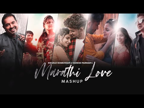 Marathi Love Mashup | Swaraj Komejwar & Naresh Parmar | Man Udhan Varyache | Dimple | Lofi