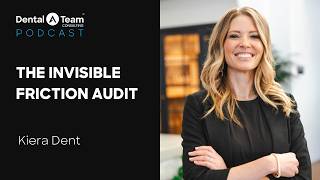 Has Your Practice Undergone the Invisible Friction Audit?